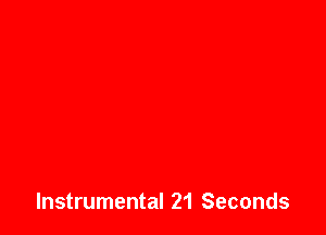 Instrumental 21 Seconds