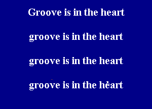 Groove is in the heart
groove is in the heart

groove is in the heart

groove is in the heart I