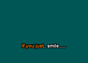 lfyoujust.. smile ......