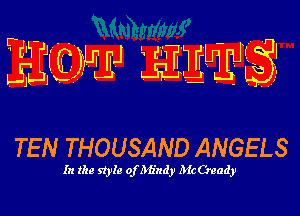 HEW 33w

TEN THOUSAND ANGELS

In (he 91er osz'ndy McCready