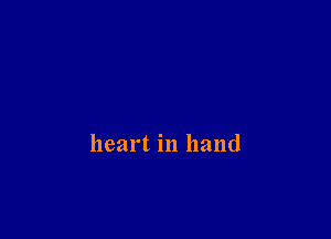 heart in hand