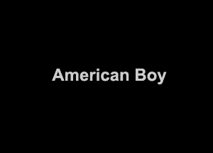 American Boy