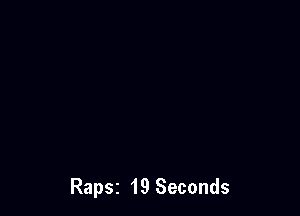 Rapsz 19 Seconds