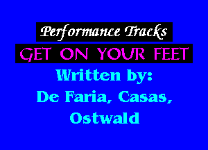 Terformance Tracks

Written by
De Faria, Casas,
Ostwald