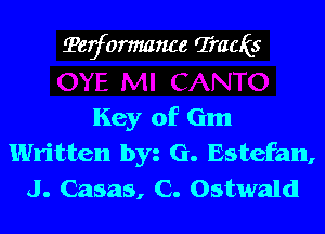 ?egformance Qiracis

Key of Gm
Written byz G. Estefan,
J. Casas, C. Ostwald