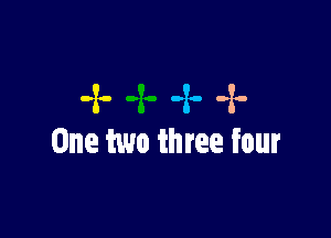 4-4.4.

One two three four