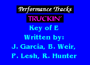 felformance 'Ii'acks

Key of E
Written byz
J. Garcia, B. Weir,
P. Lesh, R. Hunter