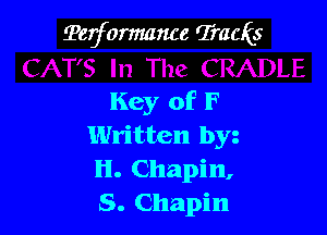 Terformance TraaEs

Key of F
Written by
H. Chapin,
S. Chapin