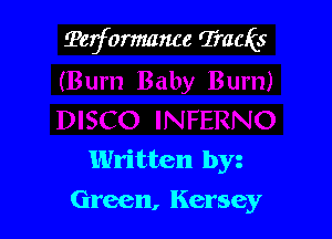Terformance Tracks

Written by
Green, Kersey