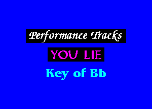 Terformance 'IracEs

Key of Bb