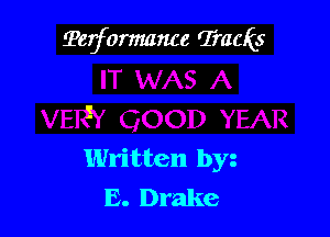 Terformance Tracks

2

Written by
E. Drake