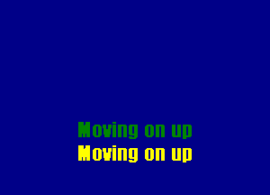 Moving (III III)