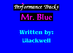 ?erfomzance '2?ch19

Written byz
Blackwell