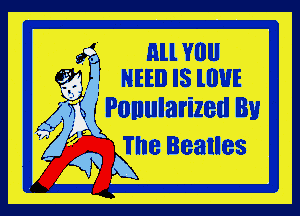 3' an VIII!
W. NEED IS 10!!!

453K Ponularized By

The Beatles