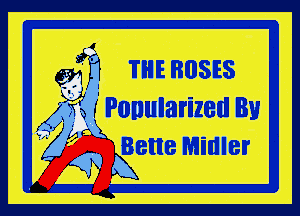69W mnesms
(, k Popularized Bu
Bette Midler

W59