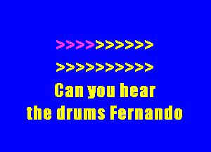 ) 5 ) ))
) 9 ) )

can you hear
the drums Fernando