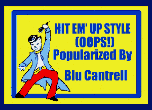 3 HI? EM' llP STYLE
IGBPSH

9?? i
453K Ponularizell Bu

Blu Cantrell
A