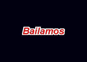 Bailamos