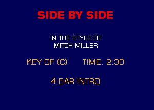 IN THE SWLE OF
MITCH MILLER

KEY OF ECJ TIME 2130

4 BAR INTRO