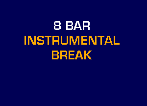 EBBAR
INSTRUMENTAL

BREAK