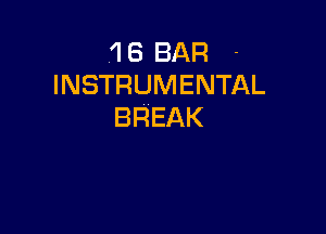 GSBAR -
INSTRUMENTAL

BREAK