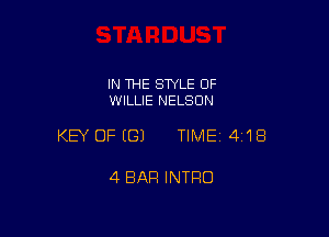 IN THE STYLE 0F
WILLIE NELSON

KEY OFEGJ TIME14118

4 BAR INTRO