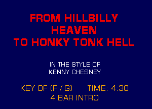 IN THE STYLE OF
KENNY CHESNEY

KEY OF (F l (31 TIME 4'30
4 BAR INTRO