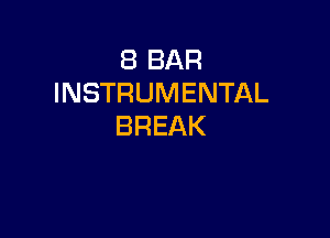 EBBAR
INSTRUMENTAL

BREAK