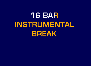 48BAR
INSTRUMENTAL

BREAK