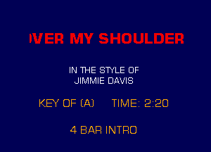 IN THE STYLE OF
JIMMIE DAVIS

KEY OFIAJ TIME 2120

4 BAR INTRO