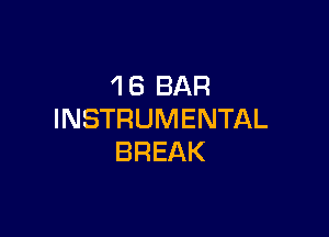 'IB BAR

INSTRUMENTAL
BREAK