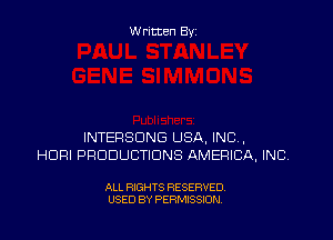 Written Byz

INTERSONG USA, INC,
HDFH PRODUCTIONS AMERICA, INC.

ALL RIGHTS RESERVED,
USED BY PERMISSION.