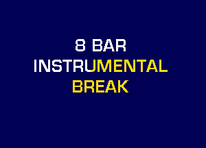 SBBAR
INSTRUMENTAL

BREAK