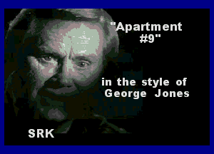 t 'Mpartment
' . 9.'

31

in the style of
George Jones