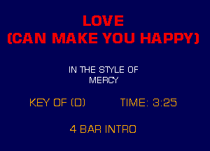 IN THE STYLE OF
MERCY

KEY OF (DJ TIME 325

4 BAR INTRO