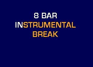 EBBAR
INSTRUMENTAL

BREAK