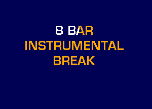 EBBAR
INSTRUMENTAL

BREAK