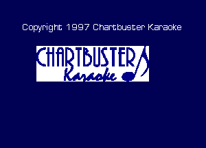 Copyright 1997 Chambusner Karaoke

' ! . 1
www
