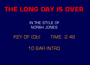 IN THE STYLE 0F
NDRAH JONES

KEY OF EDbJ TIME 2148

10 BAR INTRO