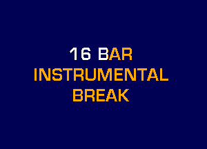 'IB BAR

INSTRUMENTAL
BREAK