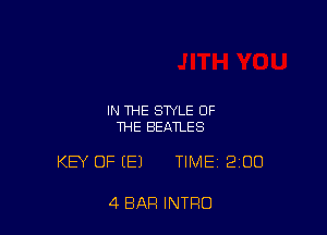 IN THE STYLE OF
THE BEATLES

KEY OF (E) TIME 2100

4 BAR INTRO