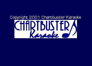 Copyright

2001 Chambusner Karaoke
Du
1 I k I