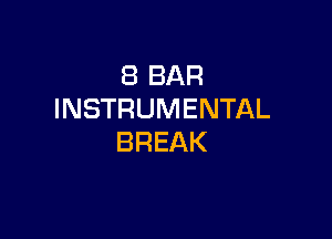 SBBAR
INSTRUMENTAL

BREAK