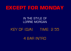 IN THE STYLE 0F
LDFIFIIE MORGAN

KEY OF EGJ'AJ TIME 2155

4 BAR INTRO