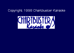 Copyright 1998 Chambusner Karaoke

w. WEE