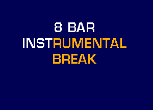 EBBAR
INSTRUMENTAL

BREAK