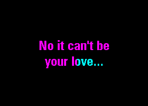 NoitcanThe

yourlove.