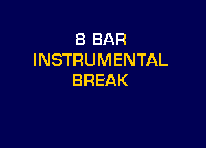 EBBAR
INSTRUMENTAL

BREAK