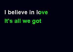 lbeHeveinlove
It's all we got