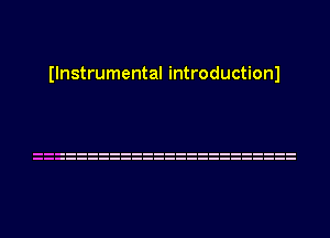 Ilnstrumental introductionl